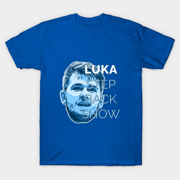 Luka Doncic Step Back Show T-Shirt by locusDesign